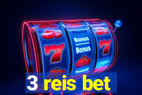 3 reis bet